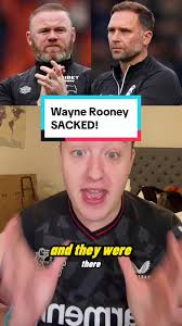 Wayne Rooney SACKED! The end of Ex England Legends getting jobs they don’t  deserve? #waynerooney #rooney #birminghamcity #efl #eflchampionship  #england #premierleague #lampard #gerrard #garyneville ...
