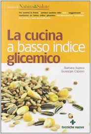 Check spelling or type a new query. La Cucina A Basso Indice Glicemico 9788848126434 Amazon Com Books