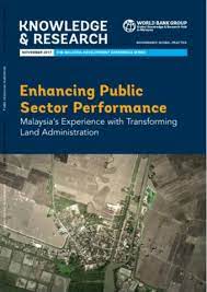 Malaysian citizens enjoy affluent lifestyle compared to almost all other asean countries, in which only singapore and brunei managed to rival over. Enhancing Public Sector Performance Malaysia S Experience With Transforming Land Administration