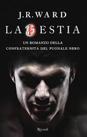 La bestia. La confraternita del pugnale nero (Vol. 14) : Ward, J. R.,  Pianalto, Paola: Amazon.it: Giochi e giocattoli