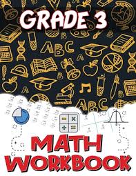 This page contains all our printable worksheets in section addition and subtraction of third grade math. Grade 3 Math Workbook Addition And Subtraction Worksheets Easy And Fun Math Activities Build The Best Possible Foundation For Your Child Paperback The Concord Bookshop Established 1940