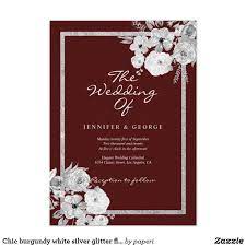 Chic Burgundy White Silver Glitter Floral Wedding Invitation Zazzle Com Floral Wedding Invitations Wedding Invitations Fun Wedding Invitations