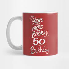 See more ideas about 50th birthday, 50th birthday gifts for woman, 50th birthday gifts. 50th Birthday Gift Ideas For Men Women 50th Birthday Tasse Teepublic De