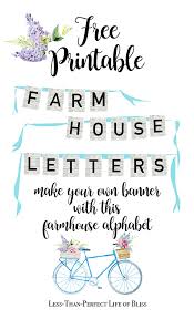 For example, they can both be used as entertaining indoor activities with an educational twist. Free Printable Farmhouse Banner Letters Less Than Perfect Life Of Bliss
