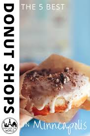 The 5 Best Donut Shops In Minneapolis In 2020 Coffee And Donuts Donut Shop Minneapolis