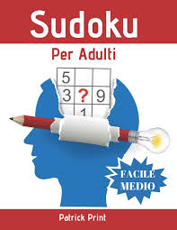 Sendo um jogo de lógica, o sudoku é também um excelente jogo para o cérebro. Sudoku Per Adulti Sudoku Facile Medio Livello Con Soluzioni Gioco Classico 9x9 Puzzle In Grande Formato Allena Rilassa La Tua Mente Italian Edition Print Patrick 9798640726480 Amazon Com Books