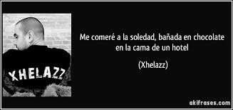 El amor a la soledad es propio. Me Comere A La Soledad Banada En Chocolate En La Cama De Un