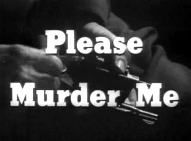 Please Murder Me - 1956 - My Rare Films