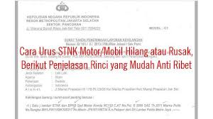 Surat keterangan dari bank bertujuan buat memastikan kalau bpkb gak dalam status sebagai jaminan bank. Cara Urus Stnk Motor Mobil Hilang Atau Rusak Berikut Penjelasan Rinci Yang Mudah Anti Ribet Halaman All Tribun Sumsel