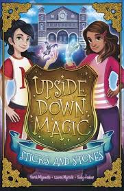 Upside Down Magic 2 Sticks And Stones Ebook By Sarah Mlynowski Rakuten Kobo In 2020 Upside Down Holly Webb Books Sticks And Stones