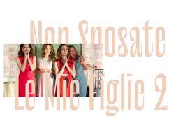 Streaming.film non sposate le mie figlie! Non Sposate Le Mie Figlie 2 Mare Culturale Urbano