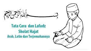 Niat sholat hajat karena allah. Tata Cara Sholat Hajat Lengkap Dengan Bacaan Niat Bahasa Arab Dan Latin Serta Terjemahannya Tribun Sumsel