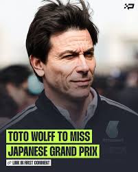 Mercedes team boss Toto Wolff will miss the Japanese Grand Prix.