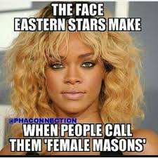 Eastern Star Meme Eastern Star Quotes Eastern Star Prince Hall Eastern Star