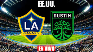 Peña deportiva galaxy jugar fútbol en barcelona. Los Angeles Galaxy 2 0 Austin Fc Final Estados Unidos Liga Narracion Youtube