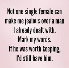 Sorry Not Sorry But I M Not The Jealous Type Of Girl Ex Quotes Ex Boyfriend Quotes Boyfriend Quotes