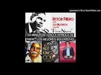 50 MINUTOS CON EL MEJOR BOLERO DE LA HISTORIA VOL. 1 - LA VITROLA DE PAPA