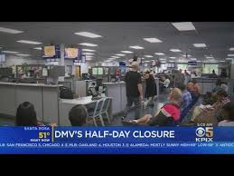 California Dmv Offices Closing For Half Day In Effort To Improve Customer Service Youtube