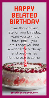 101 Happy Belated Birthday Wishes For The Forgetful But Goodhearted