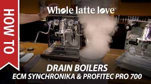 Check spelling or type a new query. How To Drain Boilers Of Ecm Synchronika Profitec Pro 700 Espresso Machines Youtube