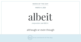 Word Of The Day Albeit Uncommon Words Words Quotes Word Definitions