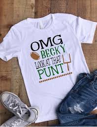 Amazon's choice for funny football shirts. Superbowl Shirt Omg Becky Look At That Punt Shirt Funny Football Shirt Football Shirt Womens Shirt In 2021 Funny Football Shirts Football Shirts Funny Sports Shirts