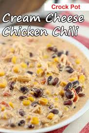 Crock Pot Cream Cheese Chicken Chili Recipe In 2020 Cream Cheese Chicken Chicken Chili Recipe Cream Cheese Chicken Chili