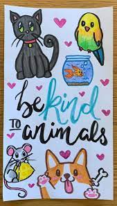 Children's picture book and sound effects made by my little girl. Be Kind To Animals Poster Cool It Art