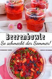 Ihr kennt doch alle diese videos wo irgendwelche leute alkohol und früchte zsm. Beerenbowle Selber Machen So Geht S Lecker Beeren Bowle Bowle Rezept Bowle Rezepte Mit Alkohol