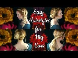 Easy Back To School Hairstyles That Hide Big Ears Youtube Easy Hairstyles Hair Styles Back To School Hairstyles