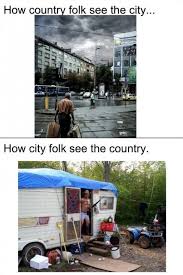 City Vs Country Www Meme Lol Com Country Jokes Country Memes City Vs Country