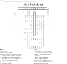 You will use these in your script writing to clearly describe something visual. Film Techniques Crossword Wordmint