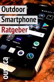 Outdoor Smartphone Ratgeber Das Beste Smartphone Fur Outdoor Vergleich Und Test In 2020 Smartphone Outdoor Handy Outdoor