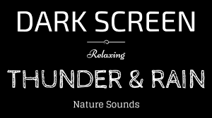 THUNDER and RAIN Sounds for Sleeping BLACK SCREEN | Sleep and Relaxation | Dark  Screen Nature Sounds - YouTube