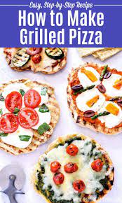 Pizza On The Grill Easy Step By Step Recipe Recipe Grilled Pizza Recipes Recipes Beef Recipes Easy