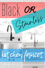 Hot and cold kitchen faucet: How To Decide Between Black Or Stainless For Your Faucet Trubuild Construction
