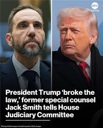President Trump broke the law, former special counsel Jack Smith told  committee members at an appearance before the GOP-led House Judiciary  Committee. Smith, who led investigations into Trump's alleged interference  in the