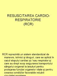 29.resuscitarea în cazul opririi cardio‐respiratorii (c. Resuscitarea Cardio Respiratorie