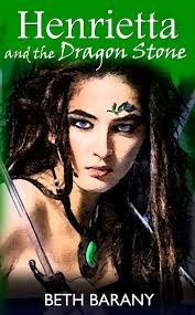 Henrietta and the Dragon Stone eBook by Beth Barany