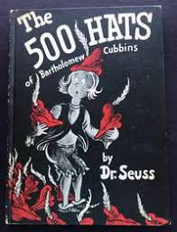 He wrote and illustrated 44 books for children under the name dr. Collecting The 500 Hats Of Bartholomew Cubbins By Seuss Dr First Edition Identification Guide