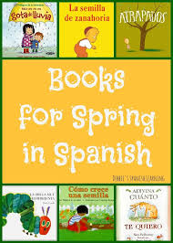 Spanish Books For Spring For Kids Spanish Books Spanish Books For Kids Spanish Lessons For Kids