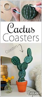 The meaning attributed to this saying in texas is consistent with how robert downey, jr. Diy Cactus Coasters A Tutorial