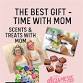Sweet Treats & Scents with Mom