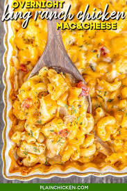 Home recipes ingredients cheese our brands Overnight King Ranch Chicken Mac Cheese Plain Chicken