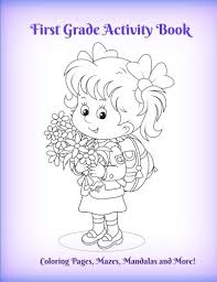 Search through 623,989 free printable colorings at getcolorings. First Grade Activity Book Coloring Pages Mazes Mandalas And More Animals Coloring Pages School Themed Pages And Other Activities For Kids 160 Pages Activity Book S Kids World 9781976571695 Amazon Com Books