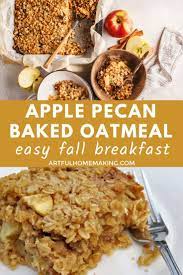 Apple Pecan Baked Oatmeal Recipe Fall Recipes Breakfast Recipes Baked Oatmeal