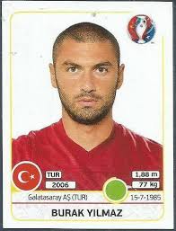 Panini Euro 2016 424 Czech Republic Burak Yilmaz 0 99 This Sticker Is From The Panini Euro 2016 Sticker Collection There Are 680 Stickers In T Losc Lille