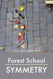 Forest School Symmetry Activity Using Loose Parts Nurturestore Symmetry Activities Forest School Forest School Activities