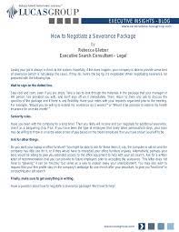 Especially during a merger or a change in management, companies often lay off. How To Negotiate A Severance Package