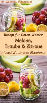 Melonen Trauben Zitronen Wasser Rezept Fur Infused Water Detox Wasser Detox Wasser Wasser Rezepte Infused Water